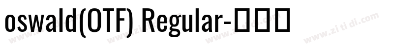 oswald(OTF) Regular字体转换